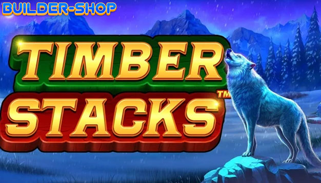 Rasakan Keasyikan Bermain Slot Timber Stacks